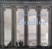 Cover of: Etienne-Louis Boullée by Jean-Marie Pérouse de Montclos