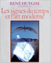 Cover of: Les signes du temps et l'art moderne by René Huyghe