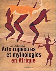 Cover of: Arts rupestres et mythologies en Afrique by Jean-Loïc Le Quellec