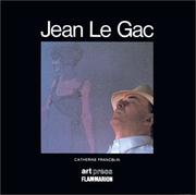 Cover of: Jean Le Gac by Catherine Francblin