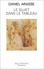 Cover of: Le sujet dans le tableau by Daniel Arasse