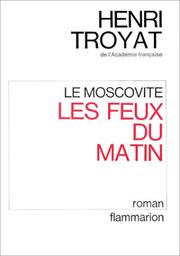 Cover of: Les feux du matin: roman