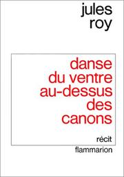 Cover of: Danse du ventre au-dessus des canons: récit