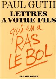 Cover of: Lettres à votre fils qui en a ras le bol