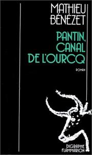Cover of: Pantin, canal de l'Ourcq: roman