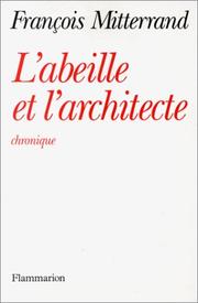 Cover of: L'abeille et l'architecte by François Mitterrand