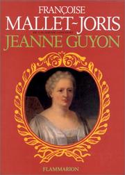 Jeanne Guyon by Françoise Mallet-Joris