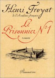 Le prisonnier no 1 by Henri Troyat