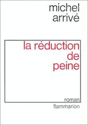 Cover of: La réduction de peine: roman