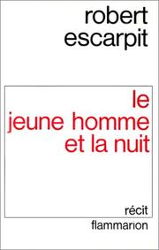 Cover of: Le jeune homme et la nuit: récit