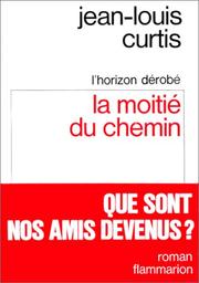 Cover of: La moitié du chemin: roman