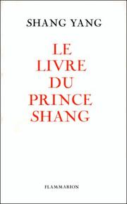 Cover of: Le livre du prince Shang by Shang, Yang