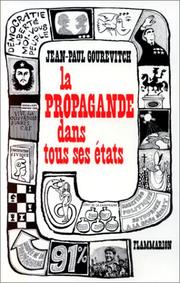 Cover of: La propagande dans tous ses états