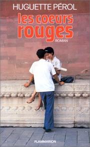 Cover of: Les cœurs rouges: roman