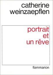 Cover of: Portrait et un rêve by Catherine Weinzaepflen