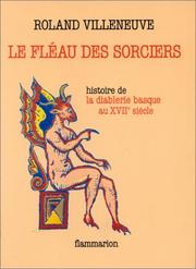 Cover of: Le fléau des sorciers: la diablerie basque au XVIIe siècle