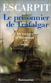 Le prisonnier de Trafalgar by Escarpit, Robert