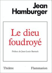 Cover of: Le Dieu foudroyé: théâtre