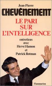 Le pari sur l'intelligence by Jean-Pierre Chevènement