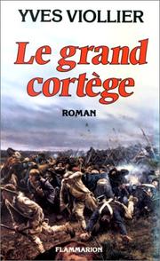 Cover of: Le grand cortège by Yves Viollier