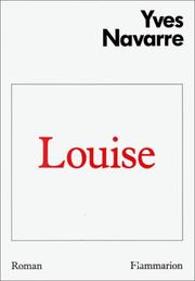 Cover of: Louise by Yves Navarre