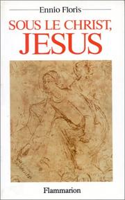 Cover of: Sous le Christ, Jésus: méthode d'analyse référentielle appliquée aux évangiles