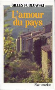 L' amour du pays by Gilles Pudlowski