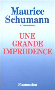Une grande imprudence by Maurice Schumann