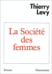 Cover of: La société des femmes: roman