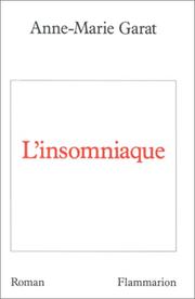 Cover of: L' insomniaque by Anne-Marie Garat, Anne-Marie Garat