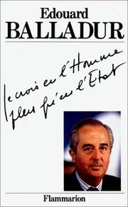 Cover of: Je crois en l'homme plus qu'en l'Etat by Edouard Balladur