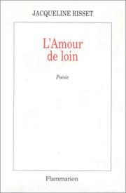 Cover of: L' amour de loin by Jacqueline Risset