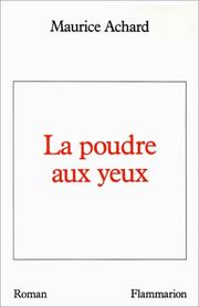 Cover of: La poudre aux yeux: roman