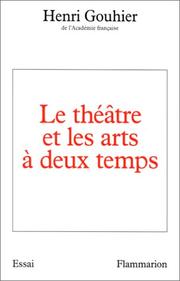 Cover of: Le théâtre et les arts à deux temps