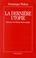 Cover of: La dernière utopie