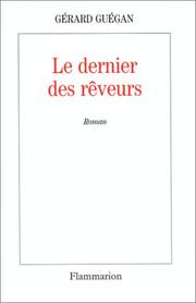 Cover of: Le dernier des rêveurs