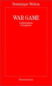 Cover of: War game: L'information et la guerre