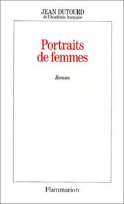 Cover of: Portraits de femmes by Jean Dutourd