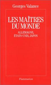 Cover of: Les maîtres du monde: Allemagne, Etats-Unis, Japon