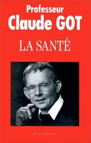 Cover of: La santé by Claude Got