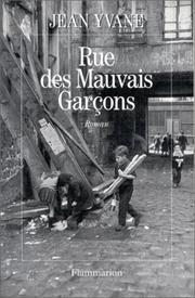 Cover of: Rue des Mauvais-Garçons: roman