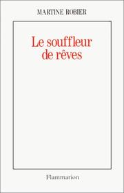 Cover of: Le souffleur de rêves: récit