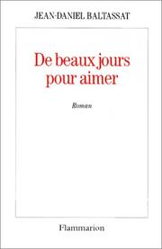 Cover of: De beaux jours pour aimer: roman