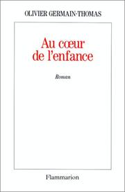 Cover of: Au cœur de l'enfance