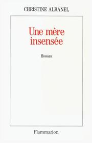 Cover of: Une mère insensée