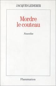 Cover of: Mordre le couteau: nouvelles