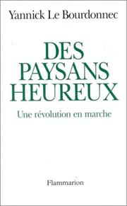 Cover of: Des paysans heureux: une révolution en marche