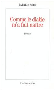 Cover of: Comme le diable m'a fait naître