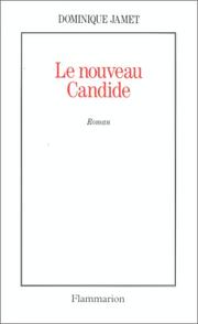 Cover of: nouveau Candide, ou, Les beautés du progrès: [roman]