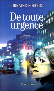Cover of: De toute urgence: roman